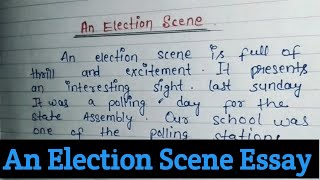 An Election Scene Essay In English  Paragraph On An Election Scene  Report On An Election Scene [upl. by Ahsot944]