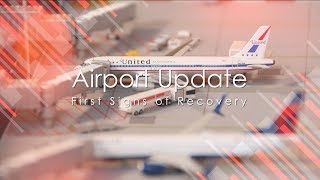 Airport Update  First Signs of Recovery [upl. by Kcirb]