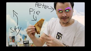 Pete makes a pie in the sky dont ask why [upl. by Buttaro]