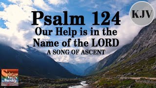 Psalm 124 Song KJV quotOur Help is in the Name of the LORDquot Esther Mui [upl. by Bartel]