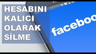 Facebook Hesap Silme Telefondan Facebook Nasıl Kapatılır [upl. by Pavia]