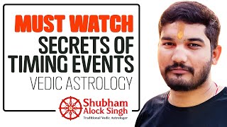 Must Watch  Secrets of Timing Events in Vedic Astrology  Secrets of Astrological Classics [upl. by Nailluj]