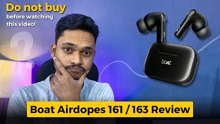 Do not buy before watching this video Boat Airdopes 161 Review  Boat Airdopes 161 earbuds [upl. by Willms263]