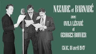 Nazaire et Barnabé avec Ovila Légaré et Georges Bouvier  Transcriptions québécoises [upl. by Alled794]