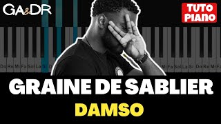 Damso  Graine de Sablier  PIANO COVER TUTORIEL   GaampDr Piano [upl. by Mirak]