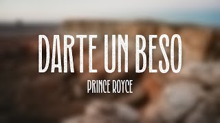 Darte un Beso  Prince Royce Lyrics Version [upl. by Duffy]