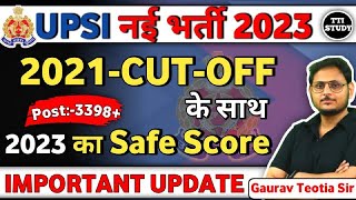 UPSI 2023 का Safe Score  Expected CutOff  UPSI 2021 CutOff  By Gaurav Teotia Sir [upl. by Drofnats]