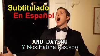 Maccabeats Dayenu  Passover  Subtitulado en Español [upl. by Aivlis]