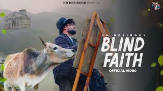 KD DESIROCK  BLIND FAITH Official Bholenath Song Ghanu Music  New Haryanvi Songs Haryanavi 2024 [upl. by Ck]