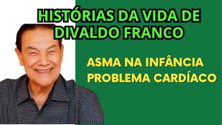 HISTÓRIAS DA VIDA DE DIVALDO FRANCO  ASMA NA INFÂNCIA E PROBLEMA CARDÍACO [upl. by Shandeigh]