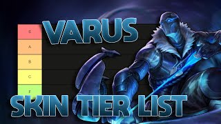 TIER LIST DAS SKINS DO VARUS MUITO ESQUIZOFRÊNICO [upl. by Eiluj]