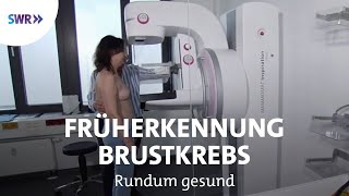 Brustkrebsfrüherkennung  Rundum gesund [upl. by Nosdrahcir]