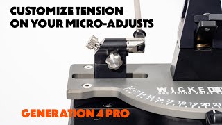 Wicked Edge Generation 4 Pro Microadjust Tension Customization [upl. by Alegnave104]