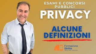 Diritto Amministrativo  Privacy Alcune definizioni [upl. by Aubarta870]