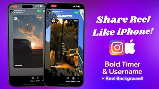 iOS Instagram  Share Reels Like iPhone without PNG 😍 iPhone Story on Android  Bold Timer Username [upl. by Julius]