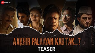 Aakhir Palaayan Kab Tak  Teaser  Rajesh Sharma Bhushan Pattiyal Gaurav Sharma  Mukul Vikram [upl. by Oicam494]