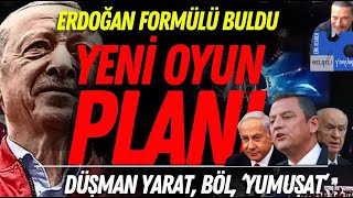 Erdoğan formülü buldu Yeni oyun planı erdoğan özgürözel bahçeli netanyahu muhalefet haber [upl. by Ching]