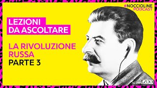 LEZIONI DA ASCOLTARE La Rivoluzione Russa SPIEGATA FACILE  Parte 3 [upl. by Aener]