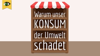 KonsumwahnKonsumgesellschaft und UmweltschutzWarum unser Konsum der Umwelt schadetDoku Schlaumal [upl. by Yxor]