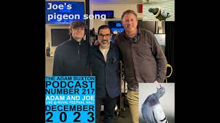 Joe Cornishs pigeon song  Adam Buxton podcast ep 217 [upl. by Ayrad]