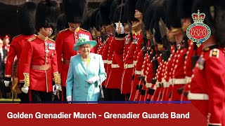 Golden Grenadier March  Grenadier Guards Band [upl. by Alyakam101]