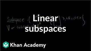 Linear subspaces  Vectors and spaces  Linear Algebra  Khan Academy [upl. by Rosemaria]