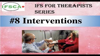 IFS for Therapists 8  Interventions [upl. by Euqinna]