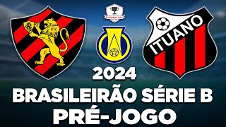 SPORT 3 x 2 ITUANO AO VIVO  CAMPEONATO BRASILEIRO SÉRIE B 2024  24ª RODADA  NARRAÇÃO [upl. by Eudosia873]