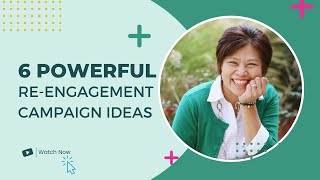 6 Powerful Reengagement Campaign Ideas [upl. by Amalea]