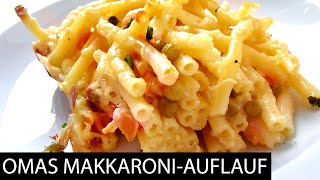 Omas MakkaroniAuflauf Rezept 👍  Kochen mit Mark [upl. by Nospmis]