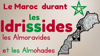 Le Maroc durant les Idrissides les Almoravides et les Almohades [upl. by Maxima910]