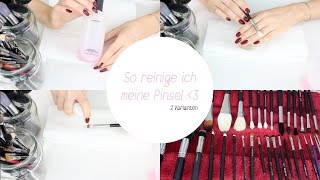 So reinige ich meine Pinsel ♡ 2 Varianten [upl. by Nairdna]