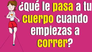 ¿Qué pasa cuando empiezas a correr Etapas por las que pasa tu cuerpo cuando empiezas a correr [upl. by Niar]