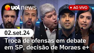 Debate em SP tem troca de ofensas áudios de Pablo Marçal Moraes e suspensão do X e  UOL News [upl. by Ahsilem]