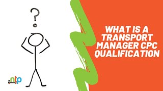 What Is A Transport Manager CPC Qualification [upl. by Inek]