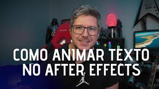 Como animar texto no After Effects  After Effects Básico [upl. by Wat]