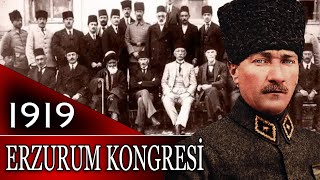 125  OSMANLI TARİHİ  ERZURUM KONGRESİ M KEMAL ATATÜRK [upl. by Dnomsaj]