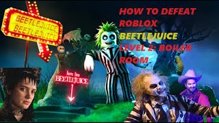 How To Get Through Level 2 Boiler Room ROBLOX BEETLEJUICE [upl. by Eyma]