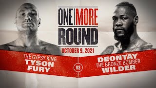 Fury vs Wilder 3 Like You Have Never Seen Before  ONE MORE ROUND FULL EPISODE [upl. by Selinda]