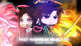 PAST HASHIRAS REACT TO KAMADO SIBLINGS  DEMON SLAYER  GACHA CLUB 22 [upl. by Tankoos]