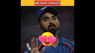 kl rahul rare ipl record 😶🏏 cricket [upl. by Doretta]