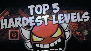 NEW Top 5 Hardest Levels in Geometry Dash [upl. by Eilhsa861]