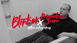 BLINKER x Madeline Juno  Alles schon okay [upl. by Repard]