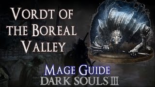 Vordt of the Boreal Valley Boss Sorcery Method  Dark Souls 3 Mage Guide Spellcasting [upl. by Ahsenor]