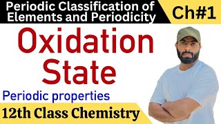 L15 Oxidation state  periodic properties  12th class chemistry  chno1 [upl. by Stevie]