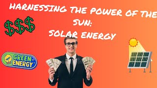 Harnessing the Sun Benefits and the Power of Solar [upl. by Nagey940]