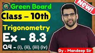 Class  10 Ex  83 Q4 i ii iii iv Trigonometry  New NCERT CBSE  10th Trigonometry [upl. by Gregoire]