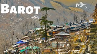 Barot Valley Himachal Pradesh  Unexplored Places  Polling village  Tanujkashyap [upl. by Sinnej]