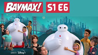 Baymax 2022 S01E06 Baymax [upl. by Tena504]