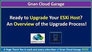 Ready to Upgrade Your ESXi Host An Overview of the Upgrade Process [upl. by Morlee521]